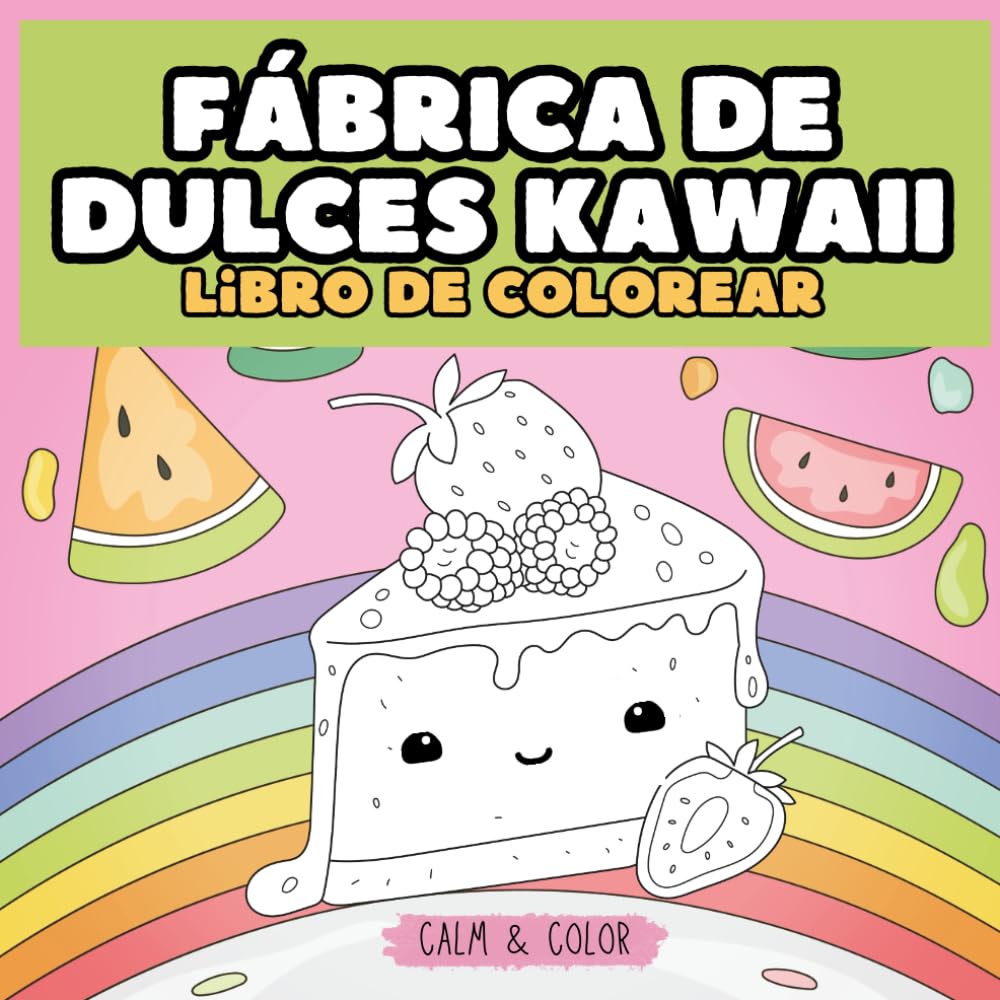 Fábrica de dulces Kawaii. Libro de colorear: Ilustraciones adorables de pastelería y postres para adultos, adolescentes y niños, llenas de pequeños detalles