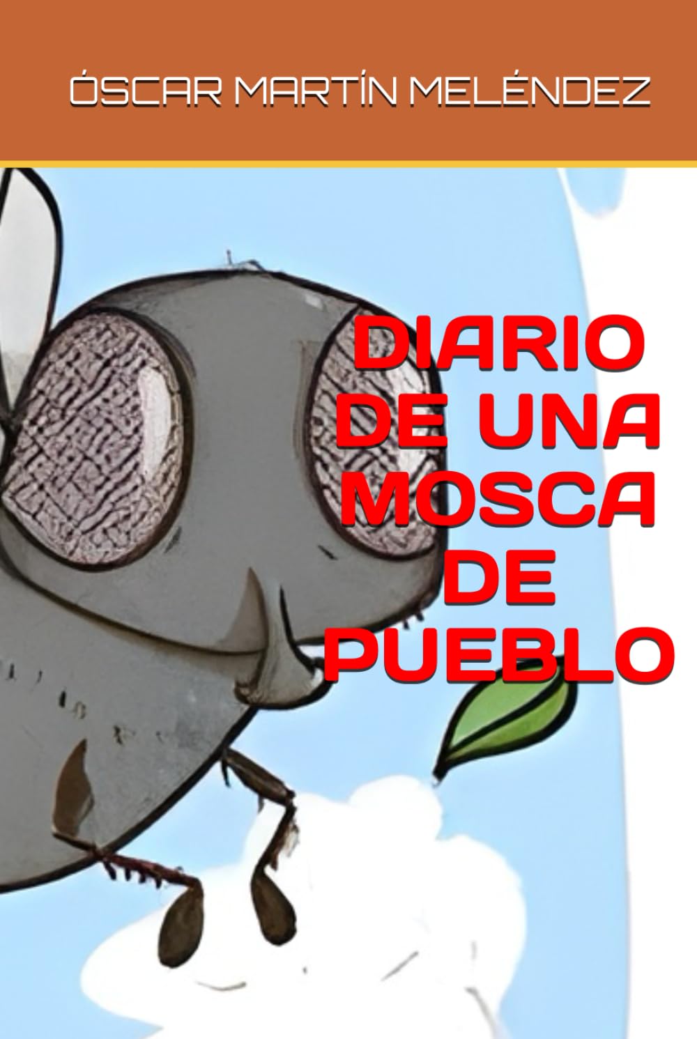 DIARIO DE UNA MOSCA DE PUEBLO