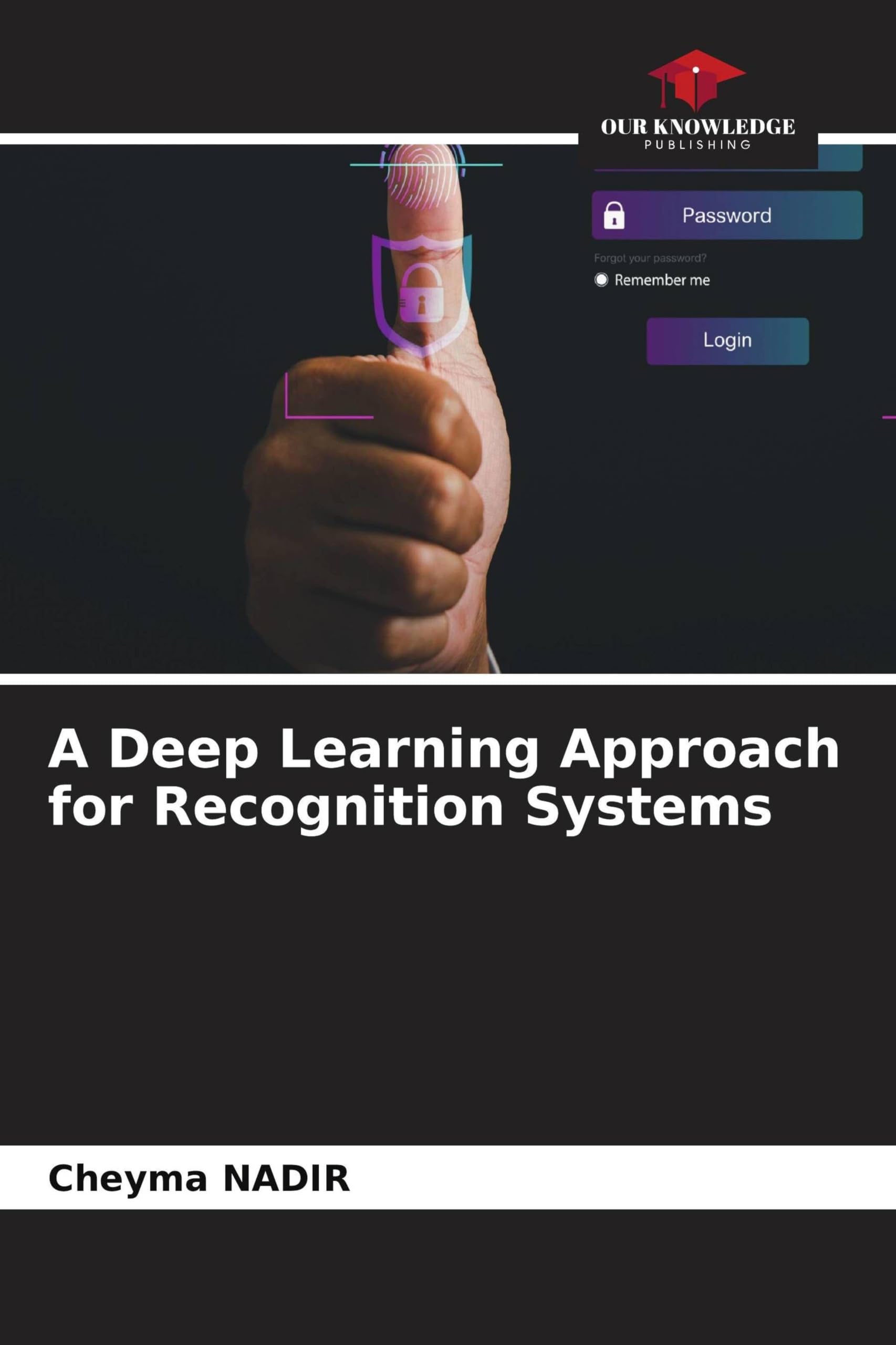 A Deep Learning Approach for Recognition Systems