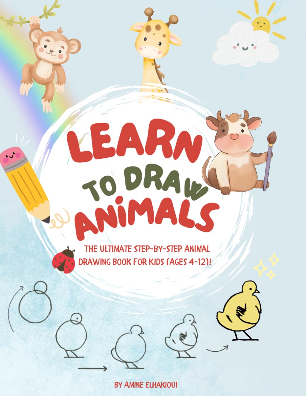 Learn How To Draw Animals step by step: Learn to Draw 35+ Farm, Forest & Savanna Animals – 120+ Easy Tutorials for Ages 4-12!