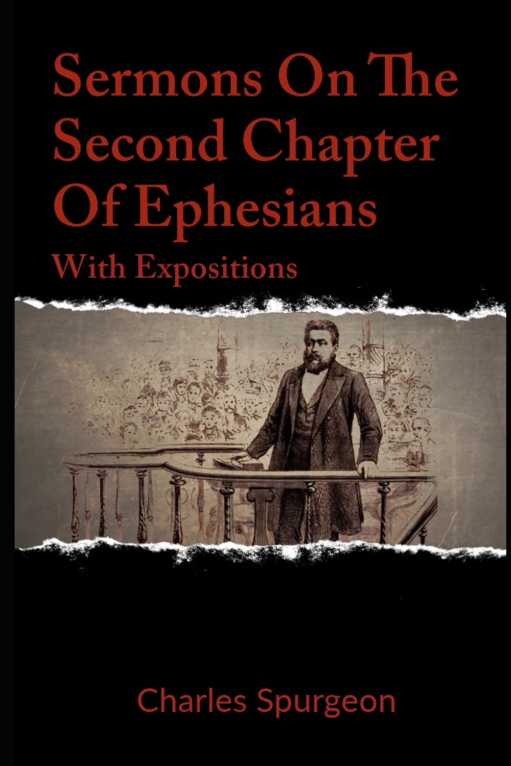 Sermons On The Second Chapter Of Ephesians : With Expositions (Sermons On Ephesians)