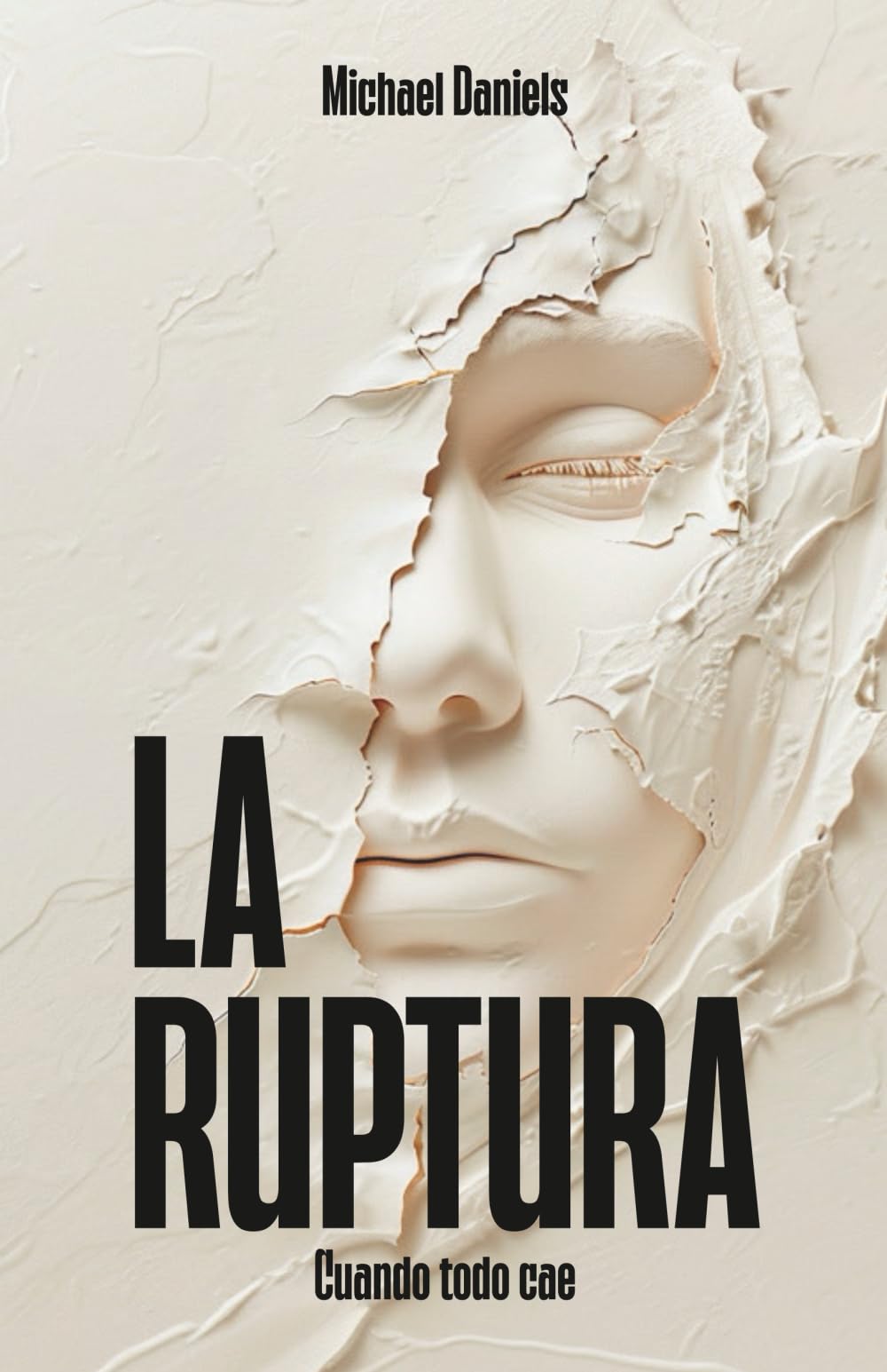 LA RUPTURA: Cuando todo se cae