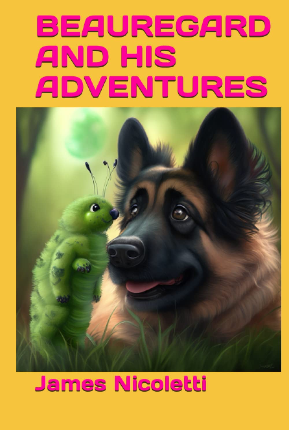 BEAUREGARD AND HIS ADVENTURES