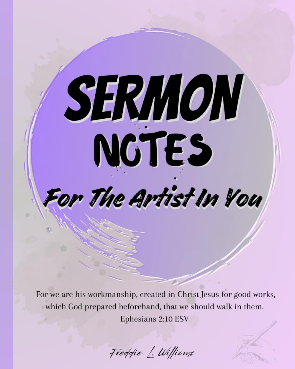 Sermon Notes: For The Artist in You: Think and Draw Outside The Lines