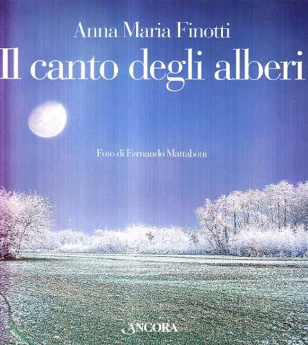 Il canto degli alberi Il canto degli alberi