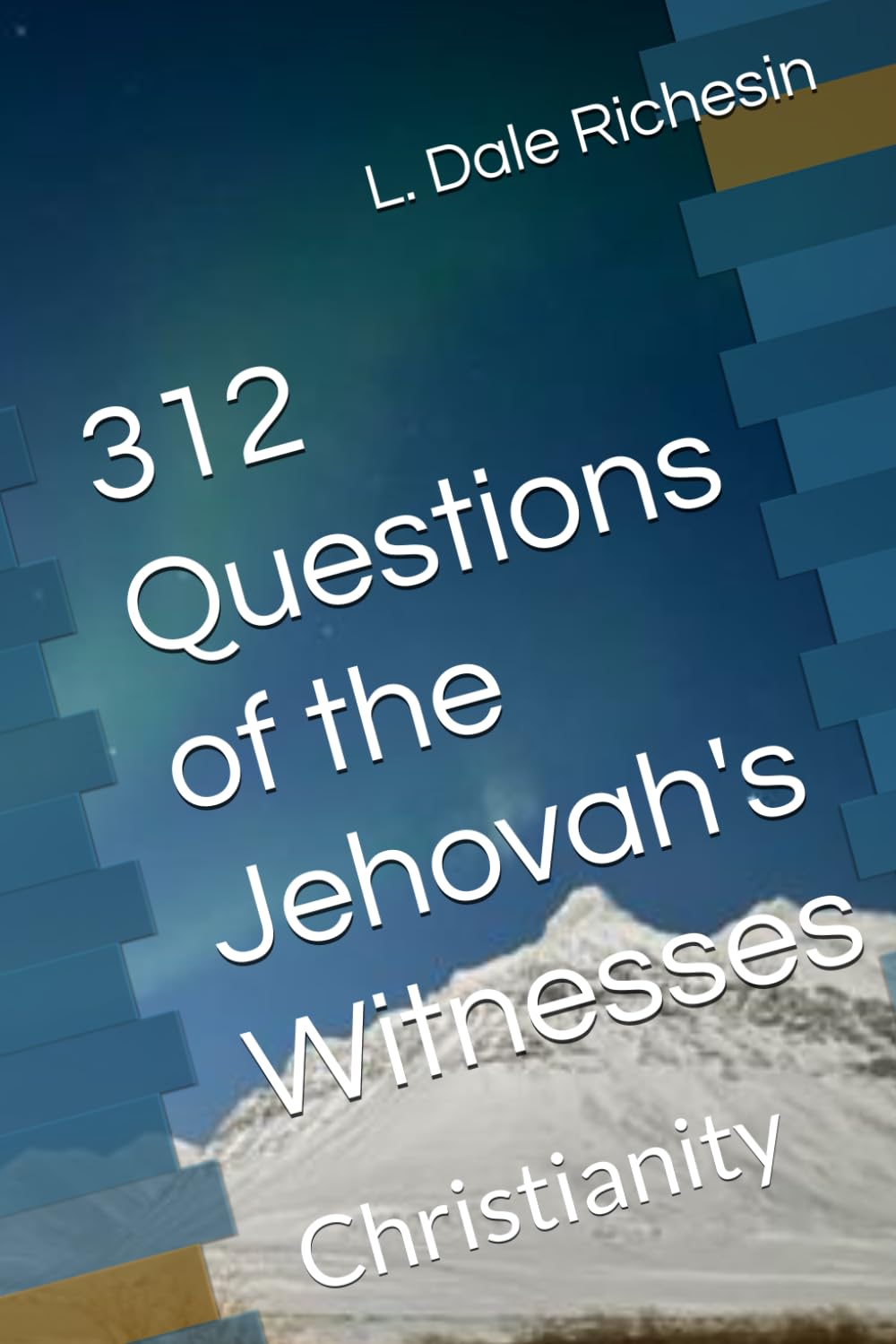 312 Questions of the Jehovah's Witnesses