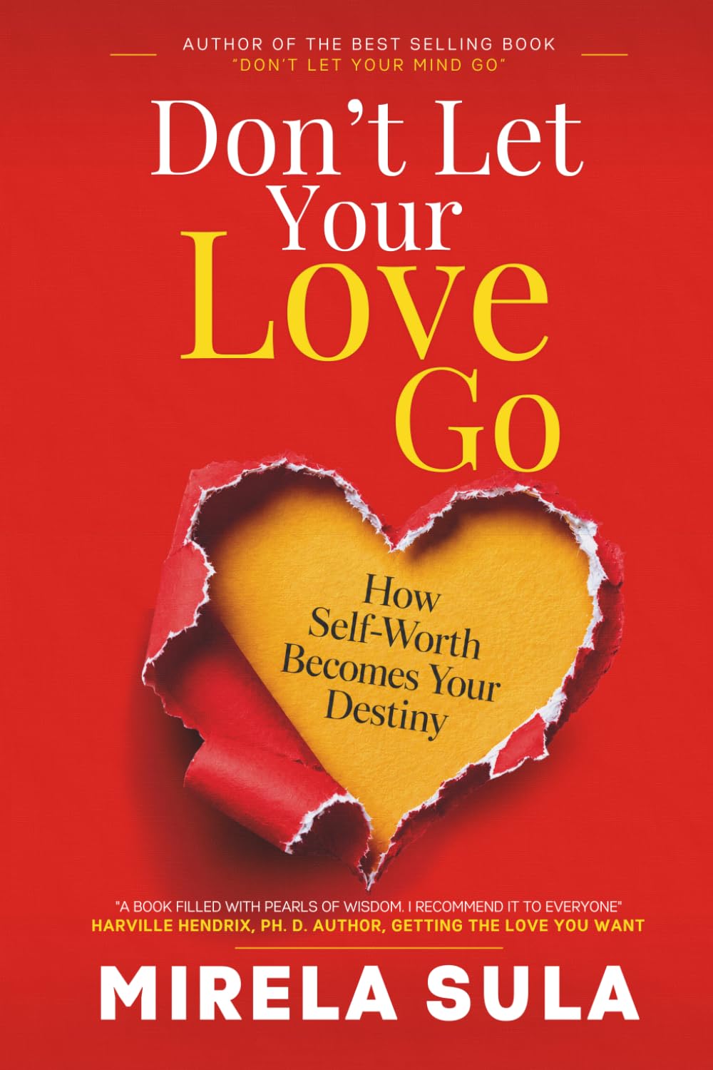 Don't let your love go: How self-worth becomes your destiny