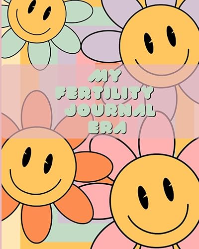 Conceiving Dreams: The Fearless Fertility Journal for TTC [My Fertility and IVF Era]: Swift Inspired Fertility Diary and Planner - Bright Smiles Edition