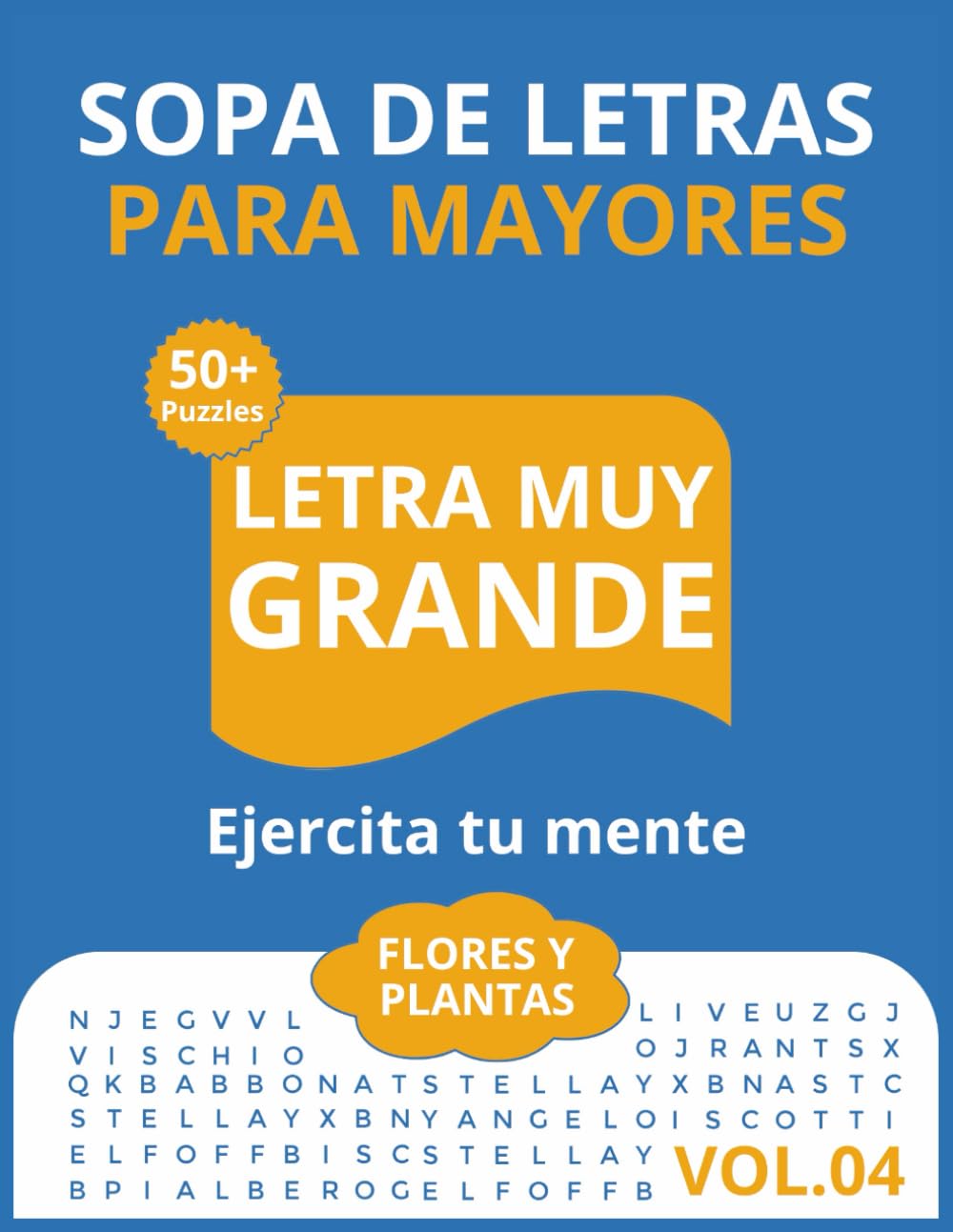 Sopas de Letras Plantas y Flores (Vol. 4) Pasatiempos relajante Letra Muy Grande y Soluciones: Sopa de letras para mayores · Más de 50 sopas para ... y clara perfecto Regalo educativo y calmante