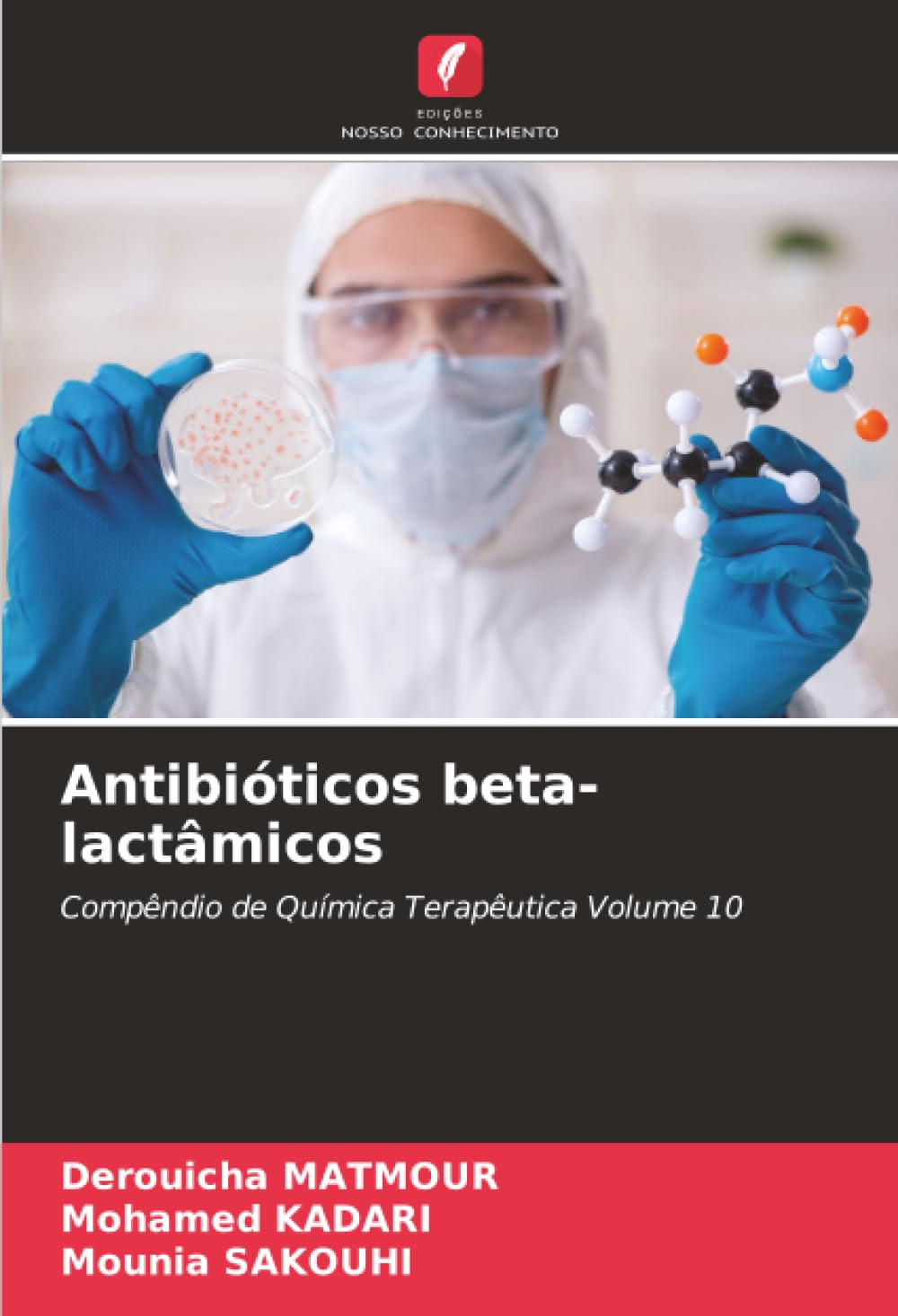 Antibióticos beta-lactâmicos: Compêndio de Química Terapêutica Volume 10