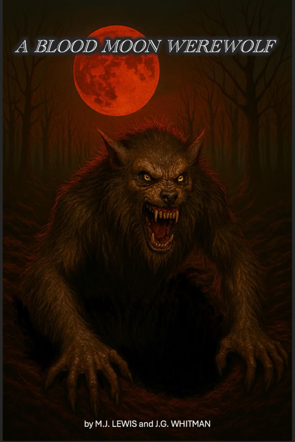 A Blood Moon Werewolf: 1