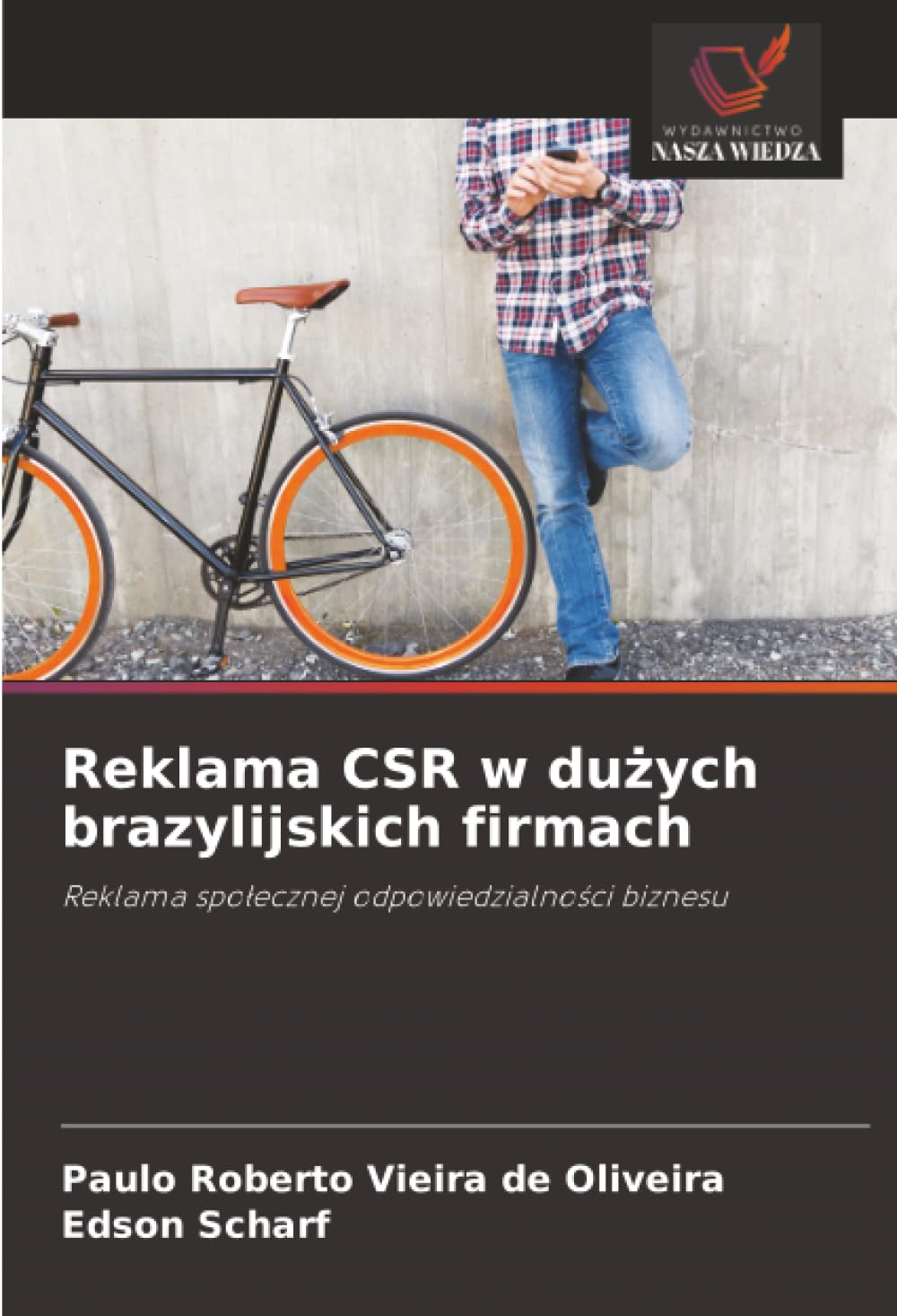 Reklama CSR w du¿ych brazylijskich firmach: Reklama spo¿ecznej odpowiedzialno¿ci biznesu
