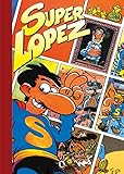 Súper Humor Superlópez 3 - Cachabolik Blues Rock y El fantasma del Museo del Prado | y otras aventuras (Bruguera Clásica)