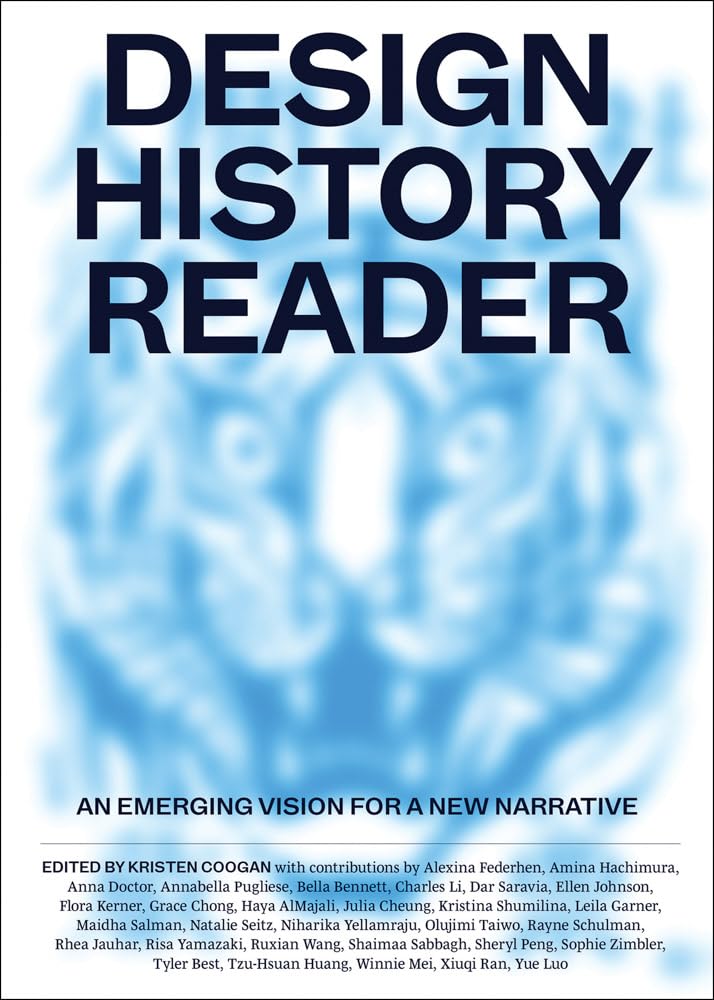 Design History Reader by Kristen Coogan (Paperback Book)