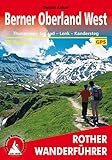 Berner Oberland West: Thunersee - Gstaad - Lenk - Kandersteg. 50 Touren. Mit GPS-Tracks (Rother Wanderführer)