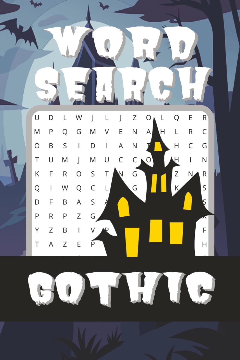 Gothic Word Search: Over 50+ Puzzles| Solutions Included| 6x9 Inches|