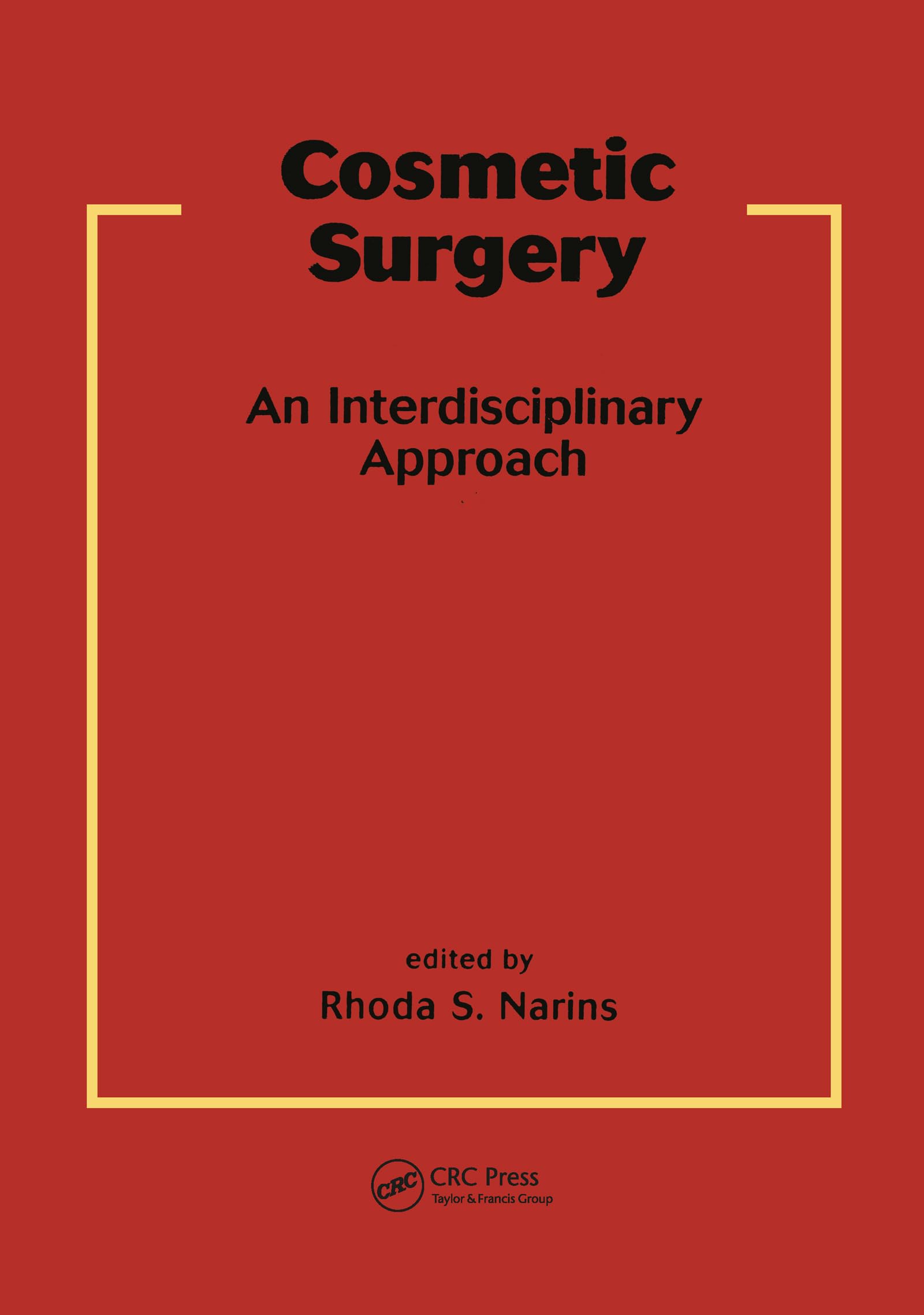 Buy Cosmetic Surgery: An Interdisciplinary Approach (Basic and Clinical Dermatology) — BookShops.in