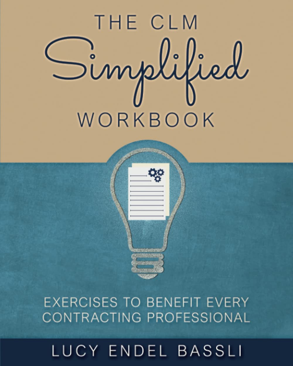 CLM Simplified Workbook: Exercises to Benefit Every Contracting Professional