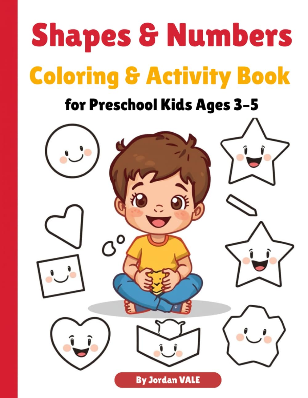 Shapes & Numbers Coloring & Activity Book for Preschool Kids Ages 3–5