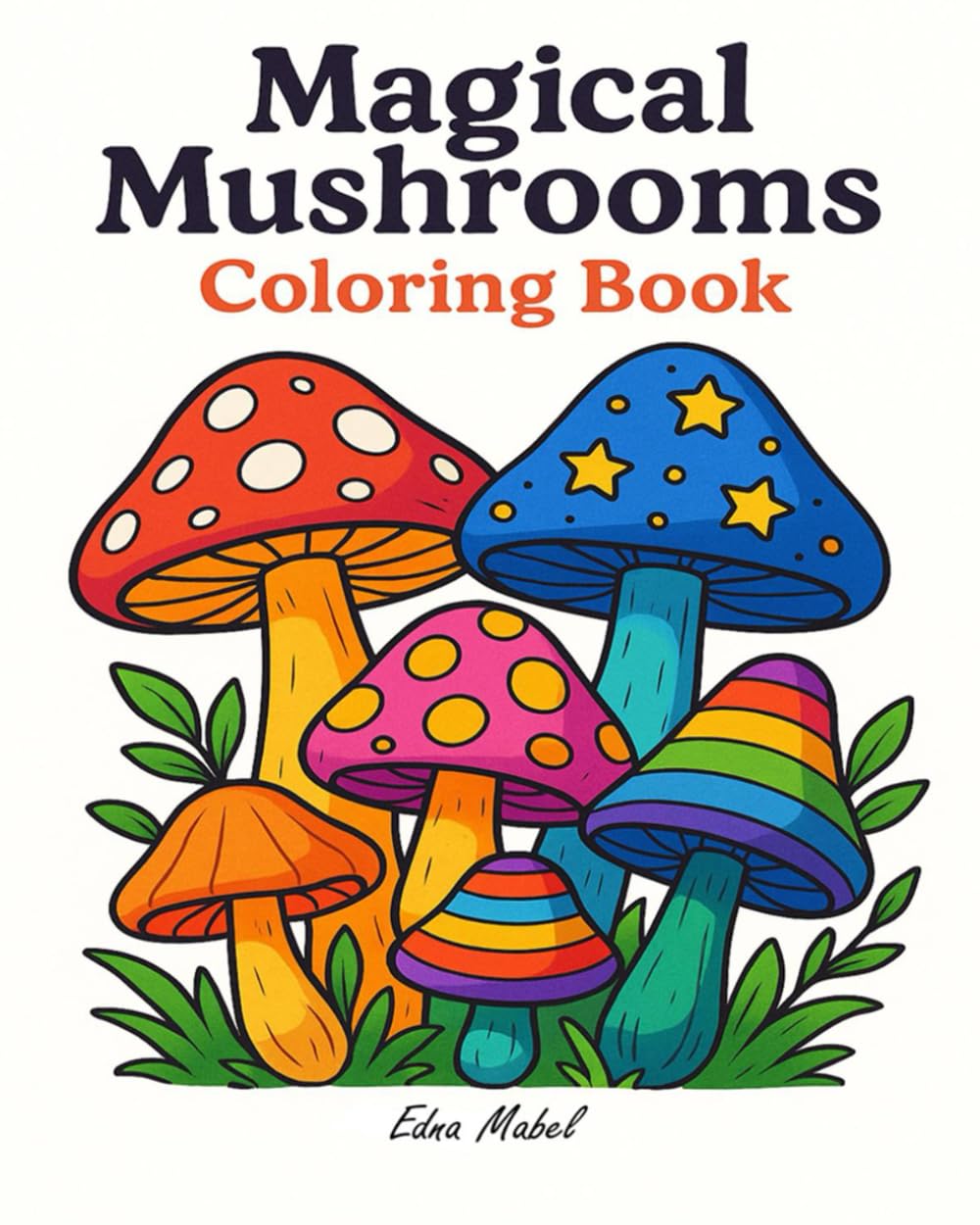 Magic Mushrooms: Coloring Book (Magic Coloring)
