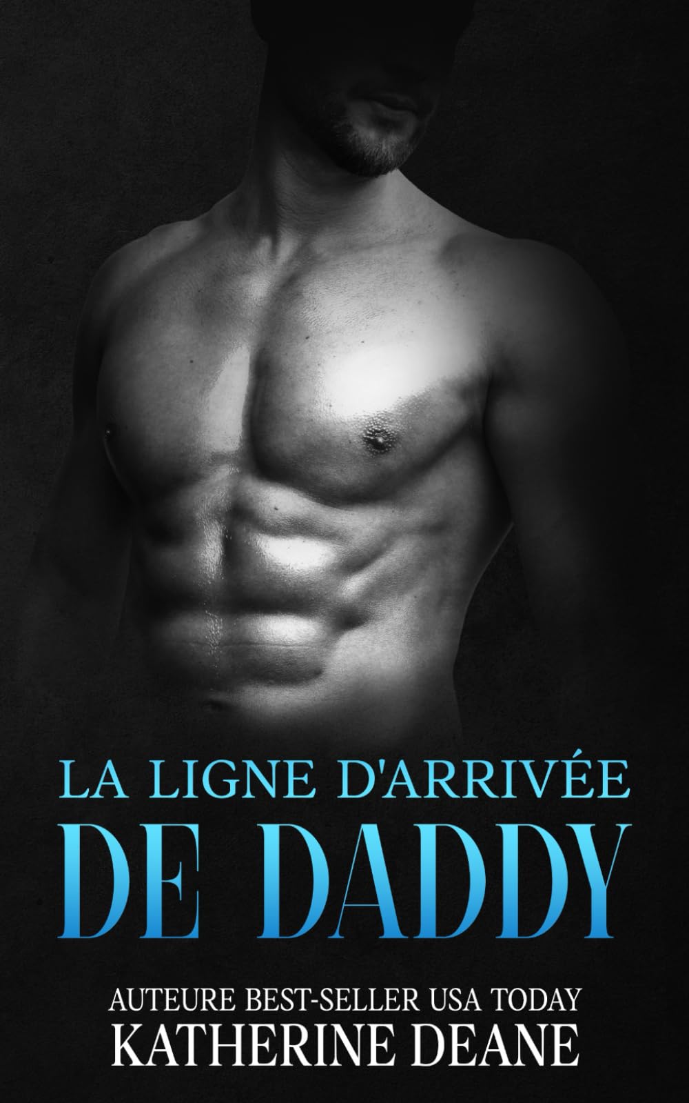 La Ligne d'Arrivée de Daddy: Une romance sportive épicée de seconde chance (Série L'Autorité)