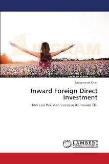 Inward Foreign Direct Investment: How can Pakistan increase its inward FDI