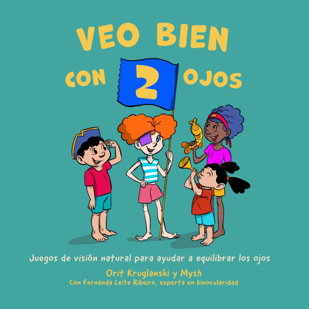 Veo Bien con 2 ojos: Juegos de visión natural para ayudar a equilibrar los ojos