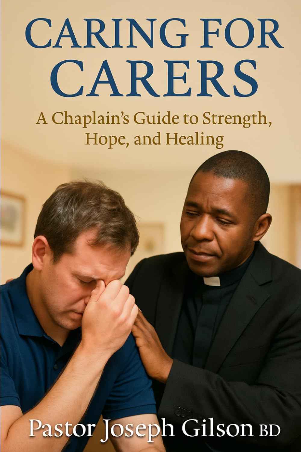 Caring for Carers: Chaplain's guide for Carers