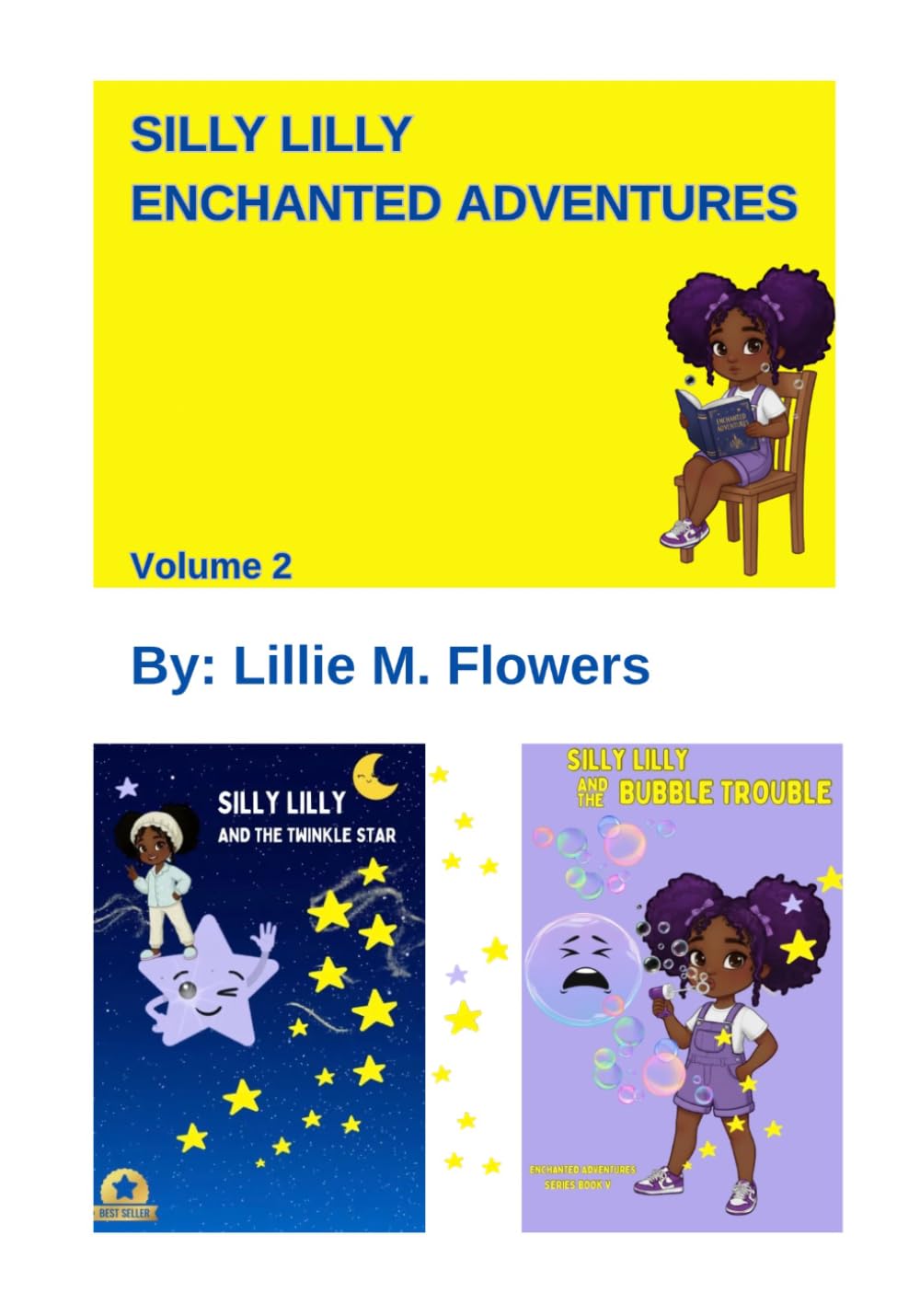 SILLY LILLY ENCHANTED ADVENTURES: Volume 2: Twinkle Star and Bubble Trouble