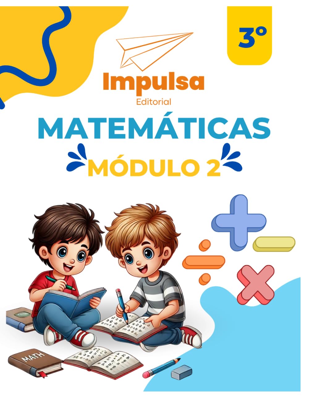 Matemáticas 3ro Grado Módulo 2 | Impulsa Editorial