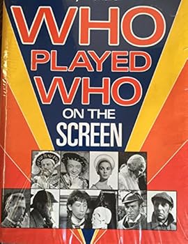 Hardcover Who Played Who on the Screen Book