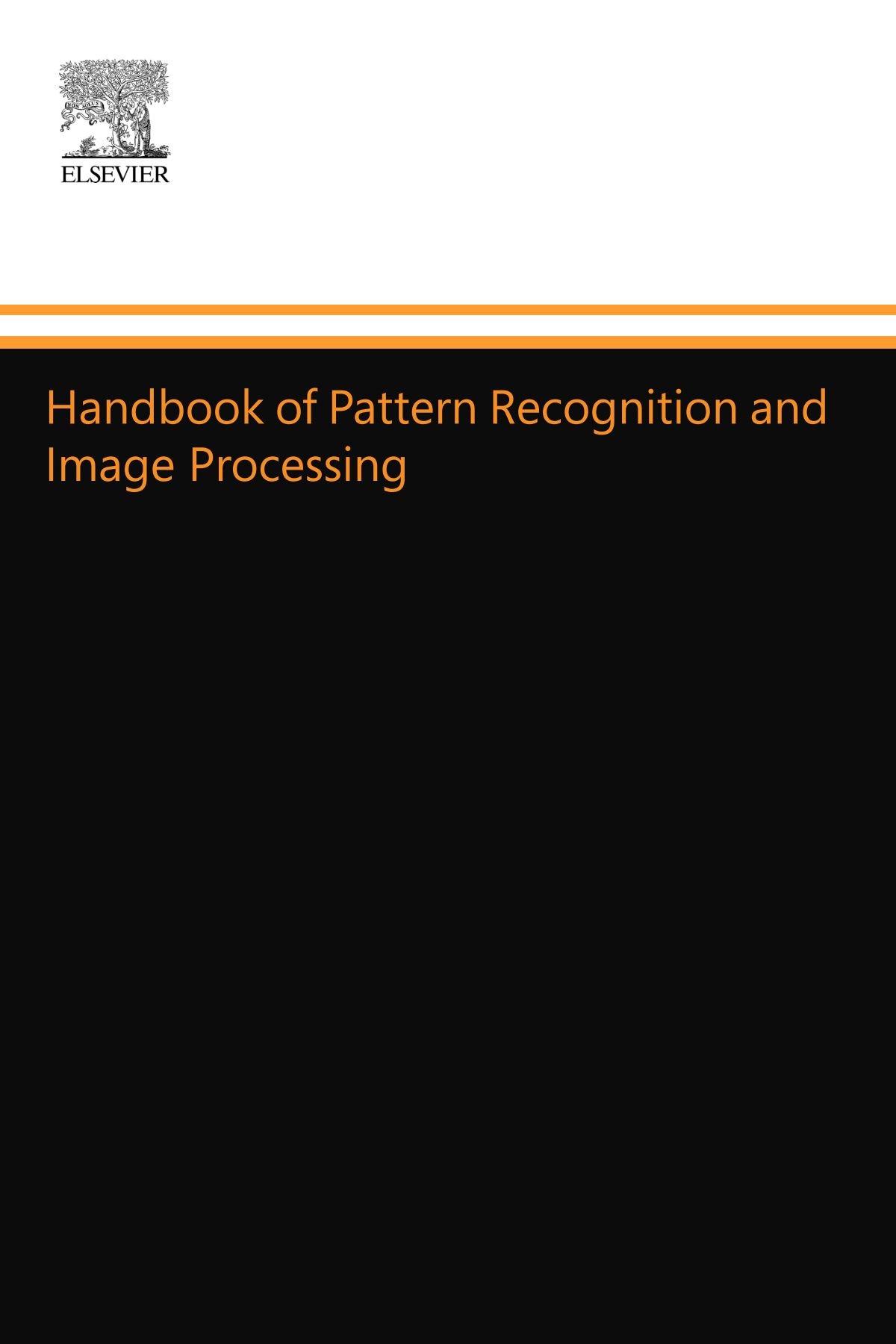 Handbook of Pattern Recognition and Image Processing