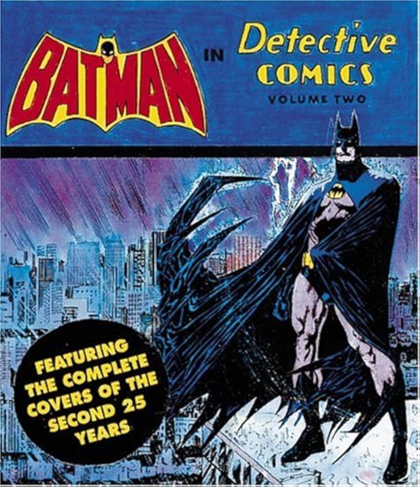 Batman in Detective Comics: Featuring the Complete Covers of