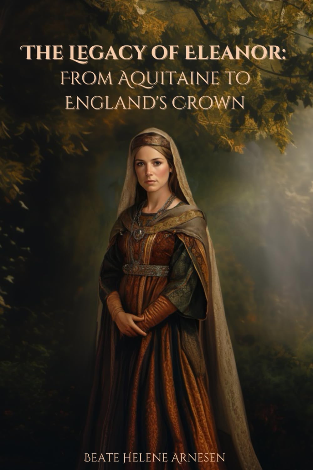 The Legacy of Eleanor: From Aquitaine to England's Crown
