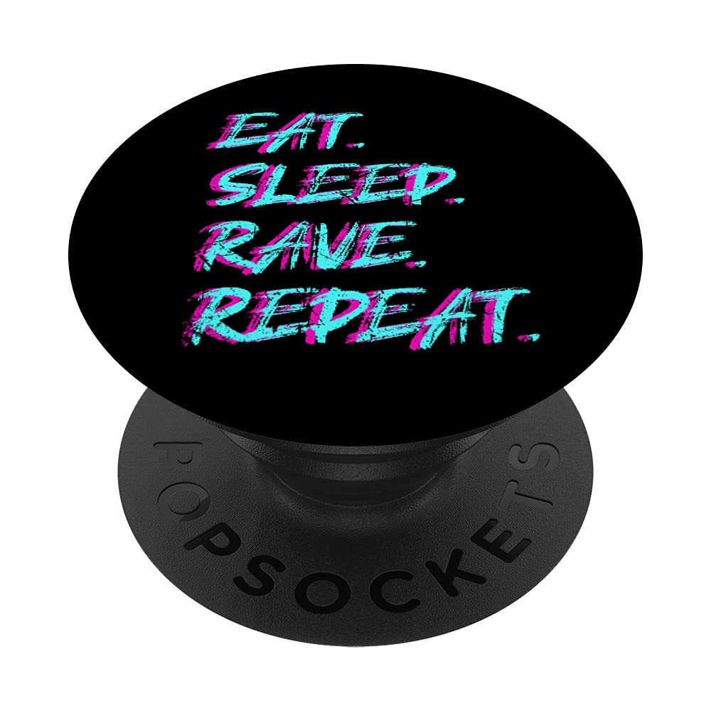 Eat Sleep Rave Repeat Tekke Raver Party Techno Girl Rave PopSockets Standard PopGrip