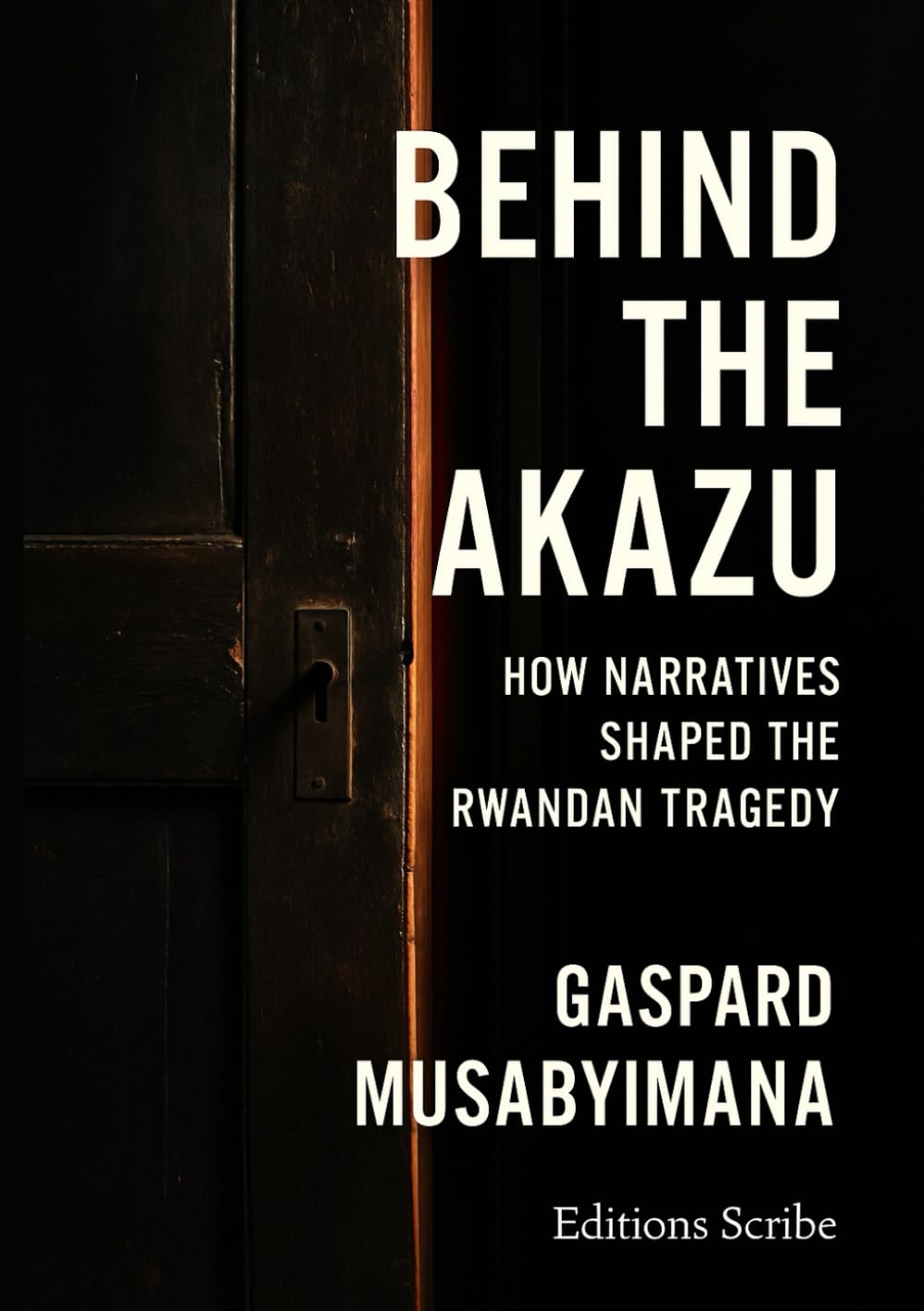 Behind the Akazu: How Narratives Shaped the Rwandan Tragedy