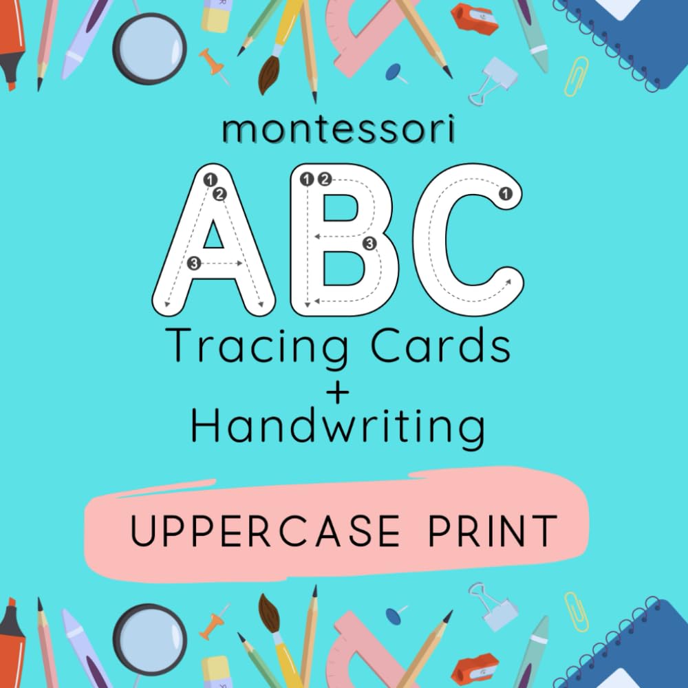 Montessori Tracing Cards and Handwriting: Uppercase Alphabet Print I Preschool, Kindergarten Tactile Tracing and Handwriting Practice Workbook