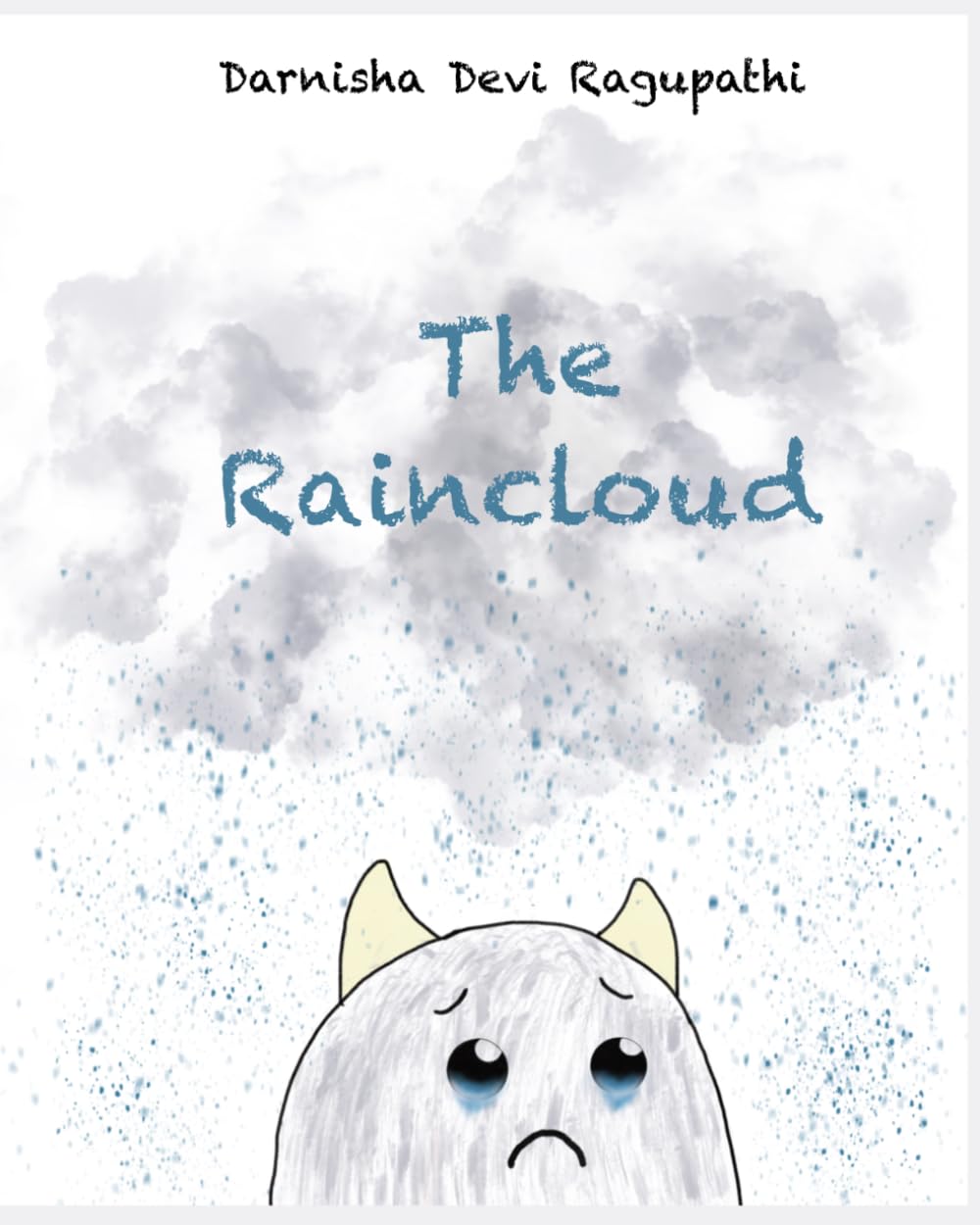 The Raincloud (Big Feelings, Little Bodies)