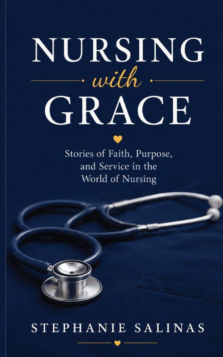 Nursing with Grace (Stories of Faith at Work)