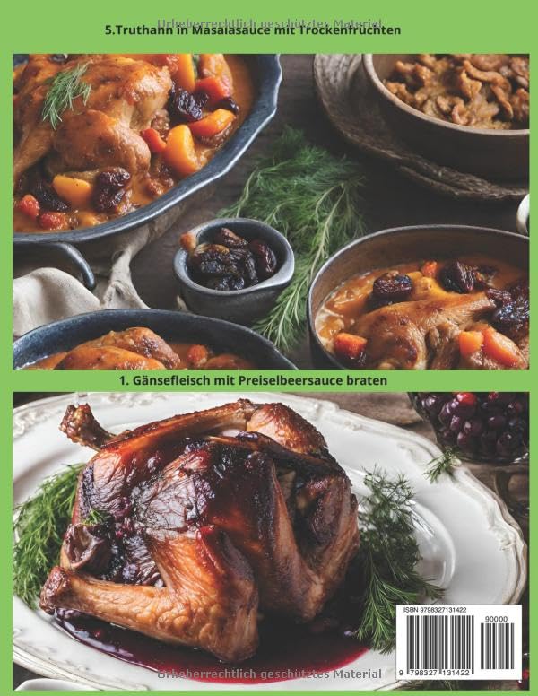 Kulinarische Flügel. Ein köstliches und gesundes Festmahl mit Pute, Perlhuhn und Gans.: Eine Sammlung von Rezepten für Truthahn, Perlhuhn, Gans. ... von Wild und Geflügel auf appetitliche Weise)