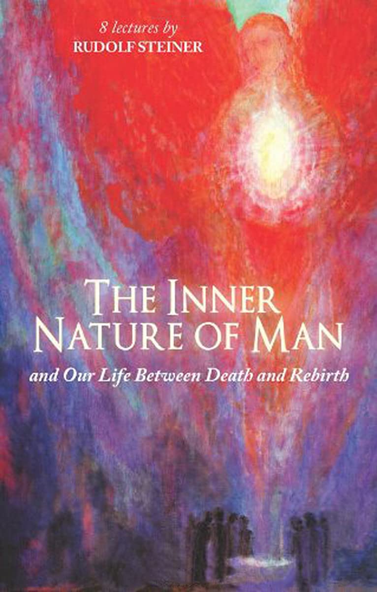 The Inner Nature of Man by Rudolf Steiner (Paperback Book)