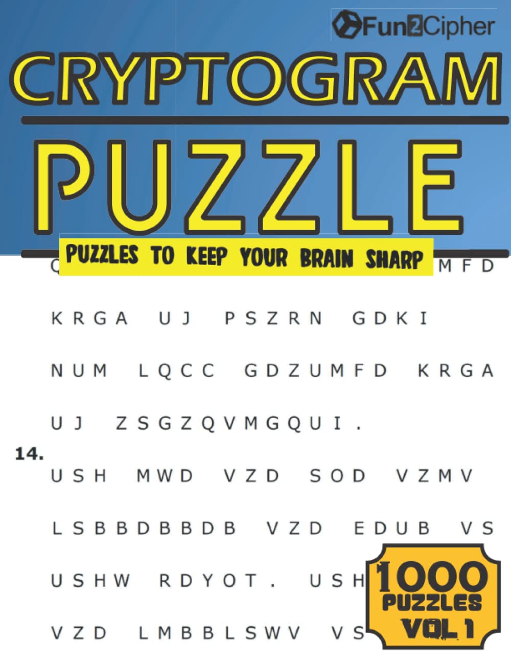 Cryptograms Puzzle Book For Adults: 1000 Large Print Mental Brain Workout Puzzles To Keep Your Brain Sharp With Hints(cryptograms puzzle books for adults large print)
