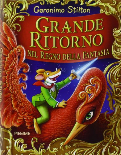 Grande ritorno nel Regno della Fantasia. Ediz. illustrata