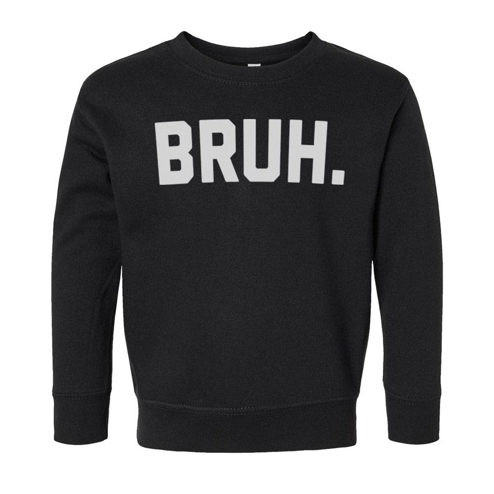 Bruh. Kids Sweatshirt Toddler 4T Black