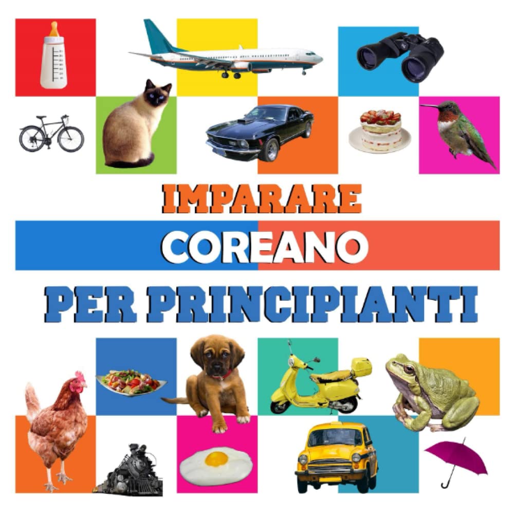 imparare Coreano per principianti: libro di italiano per bambini Coreano