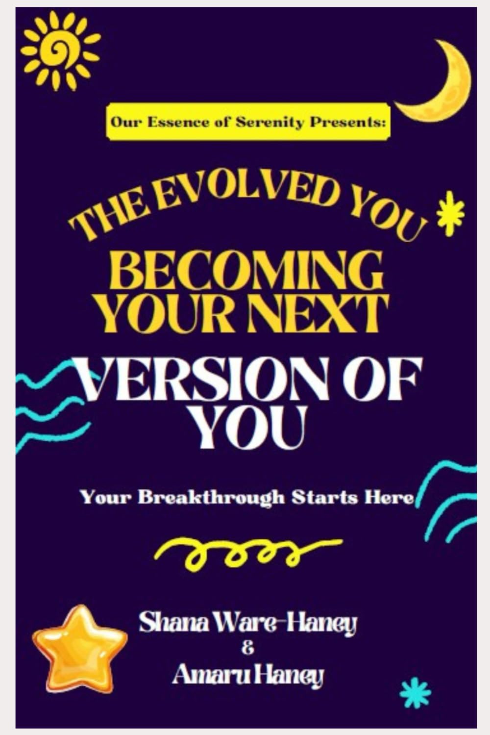 The Evolved You: Becoming Your Next Version of You