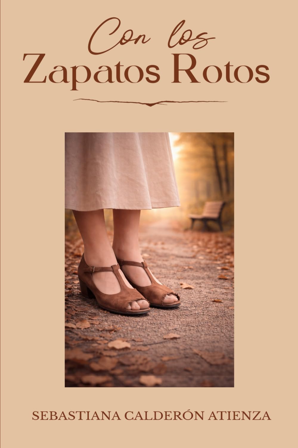 Con Los Zapatos Rotos: Una vida sostenida por la dignidad