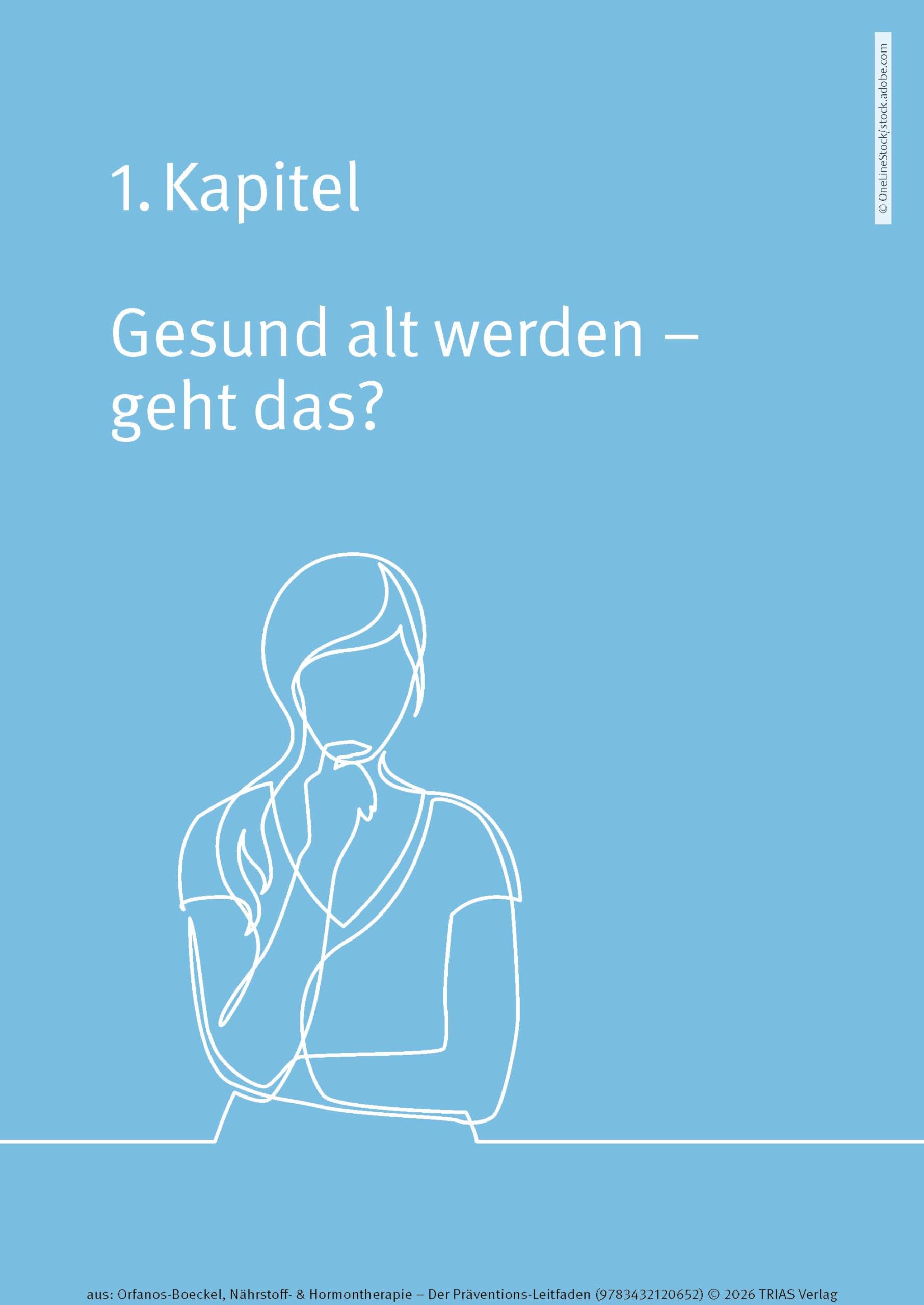 Nährstoff- & Hormontherapie - Der Präventions-Leitfaden: Welche Laborwerte frühzeitig auf Erkrankungen hinweisen und wie Sie diese optimal einstellen. ... & Therapieplan für ein langes gesundes Leben