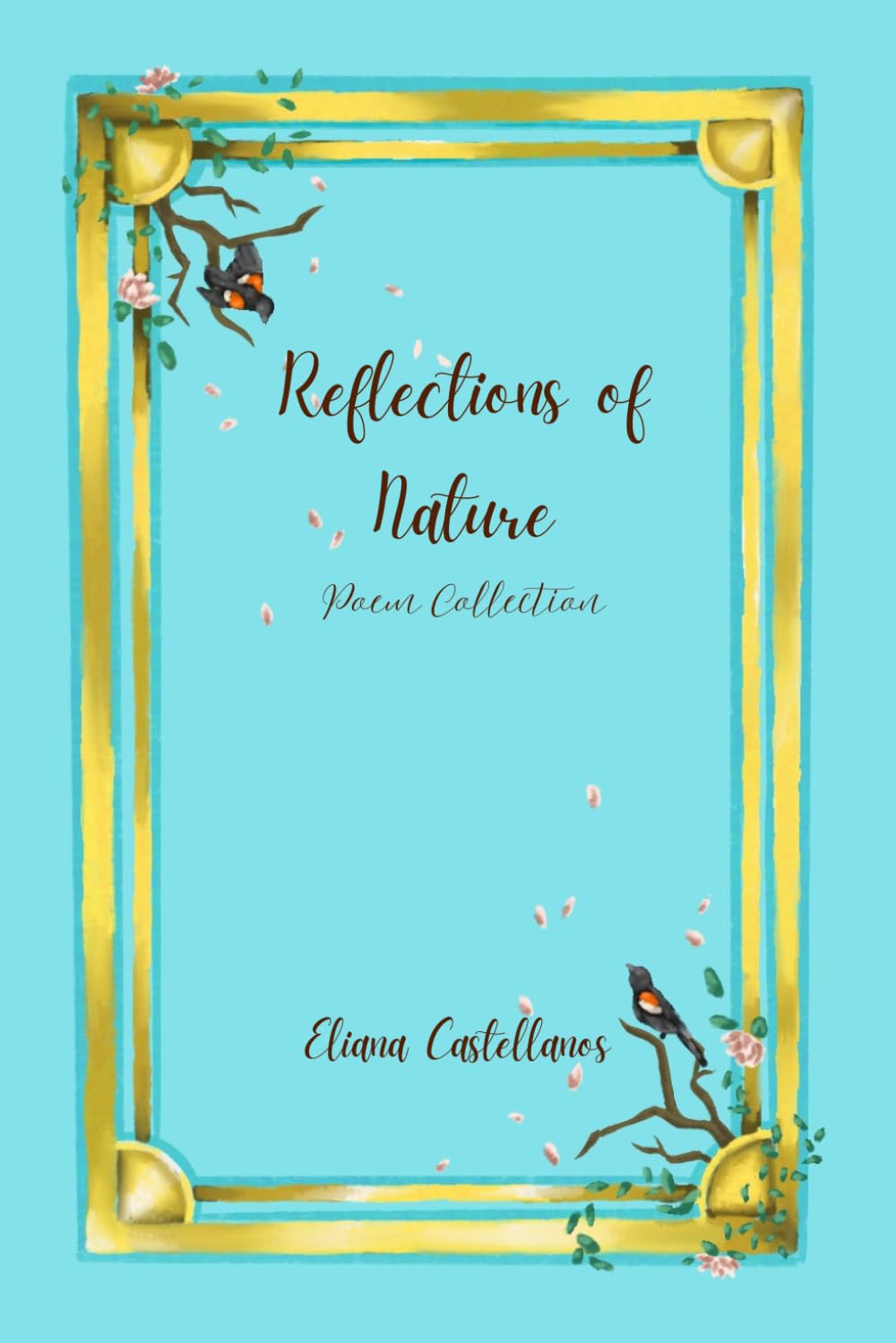Reflections of Nature: Poem Collection