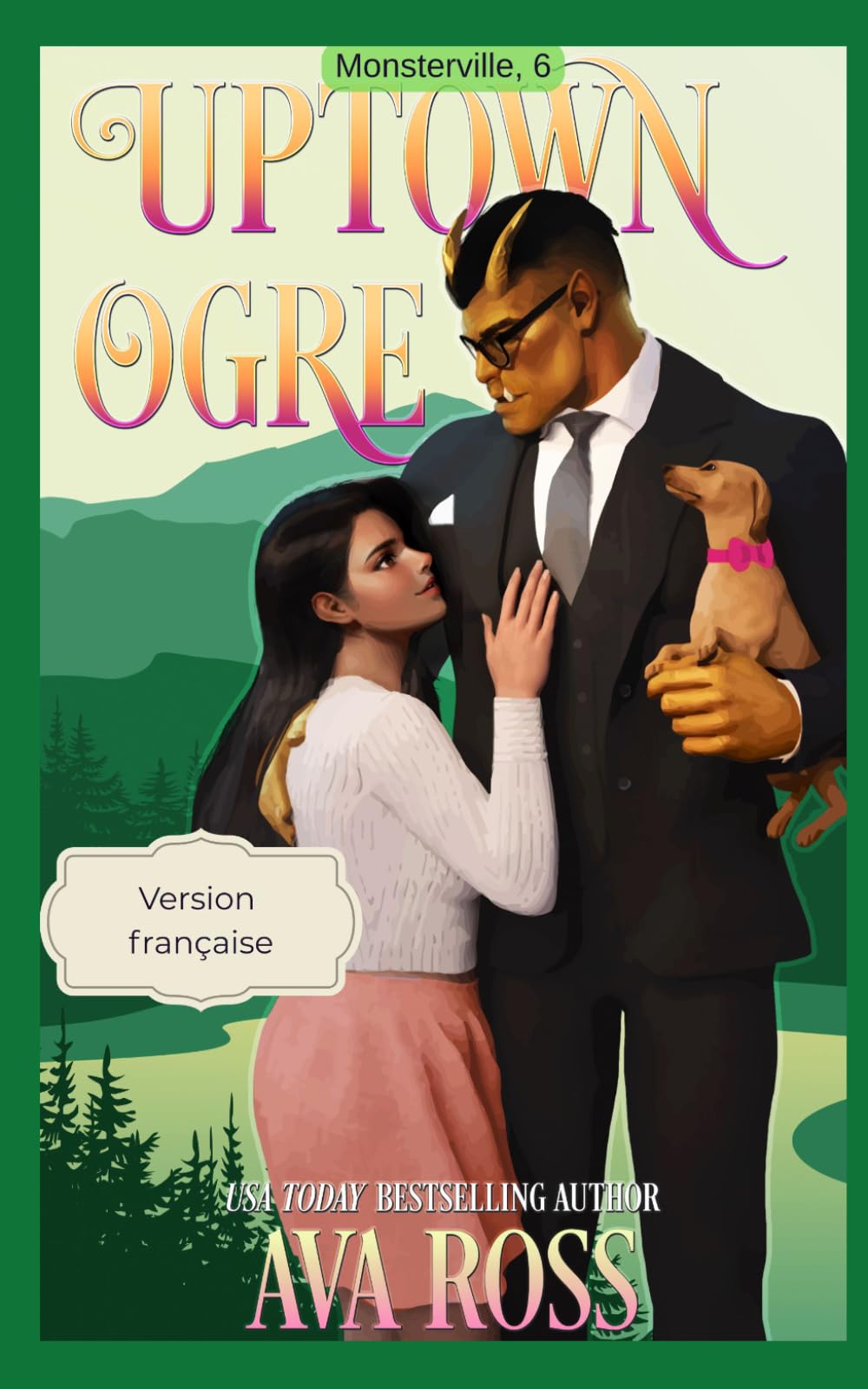 Uptown Ogre/L'Ogre des Beaux Quartiers: (Version française) (Monsterville français)